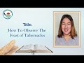 tmsl episode 1139 ~ how to observe the feast of tabernacles deuteronomy 16 13 15