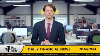 WeCopyTrade Weekly Financial News 20 Aug 2024