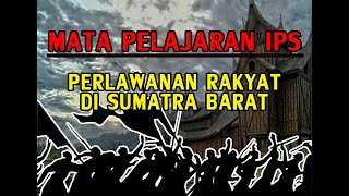 Perlawanan Rakyat di Sumatra Barat || Materi IPS SMP Kelas 8