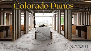 Neolith Colorado Dunes The Perfect Blend of Toughness and Tranquillity