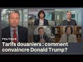 Tarifs douaniers : un front suffisamment uni face à  DonaldTrump? | Mordus de politique