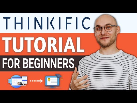 Thinkific Tutorial for Beginners 2024 [Step-by-Step How to Create an Online Course]