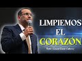 Limpiemos El Corazón - Pastor General David Gutierrez