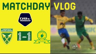 Golden Arrows 1-1 Mamelodi Sundowns | Matchday Vlog | Fan Cams