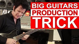 Big Guitars Production Trick - Warren Huart: Produce Like A Pro