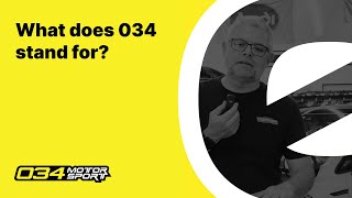 What does 034 in '034Motorsport' Stand For? | 034Motorsport FAQ