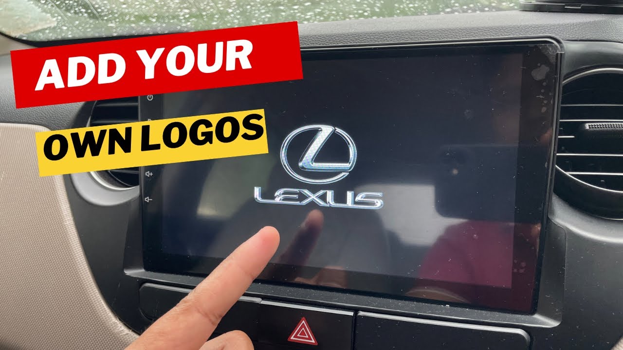 How To Add Boot Logo To Your Android Car Stereo System? If You Don't ...