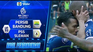 Hasil Akhir Persib Bandung VS PSS Sleman | BRI Liga 1 2022/23