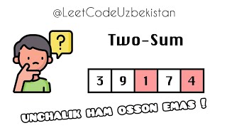 LeetCode - 1 [Two sum] aslida qanday yechiladi ? HashMap ???