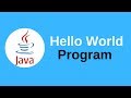 Java tutorial: Hello World Program