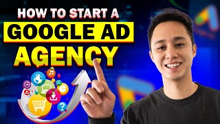 How To Start A Successful Google Ad Agency 2024