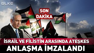 İsrail ve Filistin Arasında Ateşkes İmzalandı #SonDakika