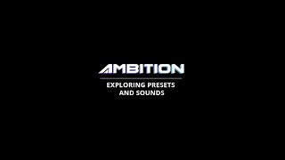 Sound Yeti - Ambition - Explore Presets \u0026 Sounds