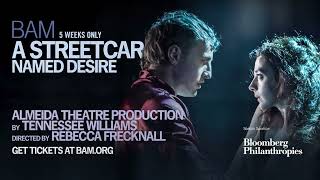 A Streetcar Named Desire at BAM