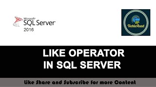 39- Like Operator in SQL SERVER