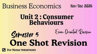 One Shot Revision l Unit 2 : Consumer Behaviour l Business Economics l Semester 5 l