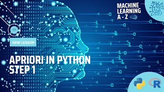Learn Machine Learning | Association Rule Learning - Apriori Algorithm in Python - Step 1