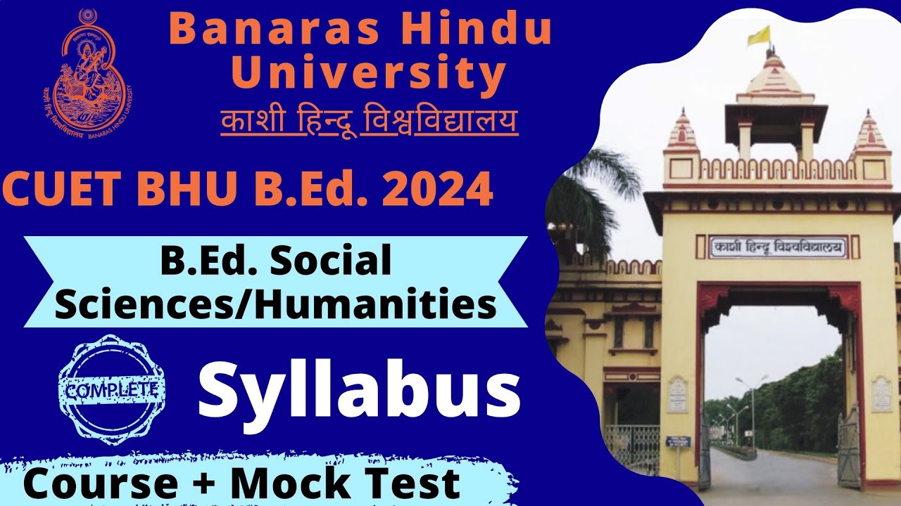 BHU B.Ed. Complete Syllabus || CUET BEd BHU 2024 Social Science ...