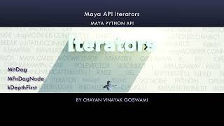 (Maya Python API) 07 - Iterators