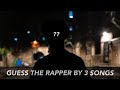 GUESS THE NYC DRILL RAPPER BY 3 SONGS