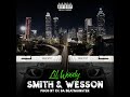 Lil Woody - Smith & Wesson (Official Audio)