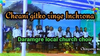 Cheani Git ll Daramgre Choir ll Mondoli sobao