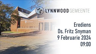 Lynnwood Gemeente - Erediens 9 Februarie 09:00 - Ds Fritz Snyman