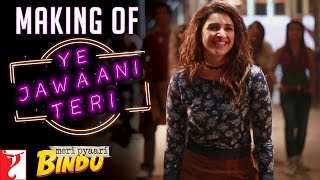 Making Of The Song - Ye Jawaani Teri | Meri Pyaari Bindu | Ayushmann Khurrana | Parineeti Chopra
