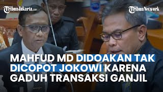 Politikus PDIP Johan Budi Doakan Mahfud MD Tak Dicopot Jokowi karena Gaduh Soal Transaksi Janggal