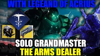 Solo Grandmaster The Arms Deal-Stasis Hunter With Legend Of Acrius- Revenant:Act 2 [Destiny2]