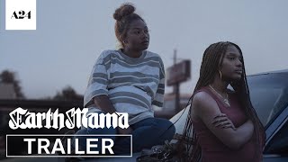 Earth Mama |  Trailer HD | A24
