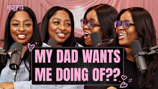 WHY DOES MY DAD WANT ME ON OF?? | THE RECEIPTS PODCAST