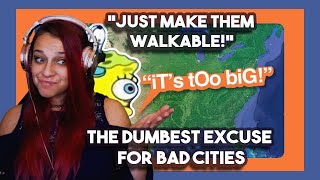 *Just make them Walkable!* The Dumbest Excuse for Bad Cities by Not Just Bikes