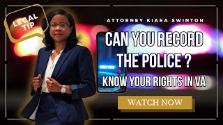Can You Record the Police During a Traffic Stop in Virginia? | Know Your Rights