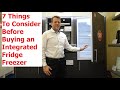 7 Things To Consider Before Buying An Integrated Fridge Freezer