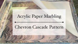 Chevron Cascade Pattern: Acrylic Paper Marbling