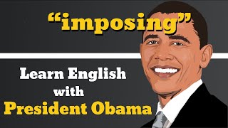 Imposing Usage, Pronounce, Meaning, Definition, Sentence Examples