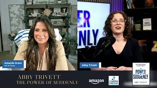 The Power of Suddenly | Amanda Grace Interview