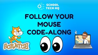 How-to Make Eyes Follow Your Mouse in Scratch (Code-along) w/Mr Keir
