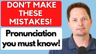 AVOID THESE COMMON PRONUNCIATION MISTAKES, American pronunciation, Master American Pronunciation