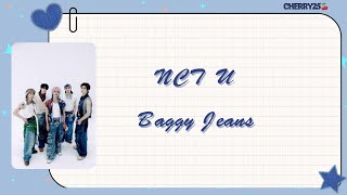 【韓繁中字】NCT U(엔시티 유) - Baggy Jeans