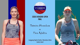 2020 Shenzhen Open — Ekaterina Alexandrova vs Elena Rybakina