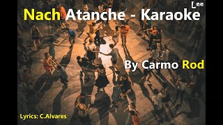 Konkani Karaoke🎤Nach Atanche🎷