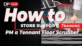 How to PM a Tennant Floor Scrubber