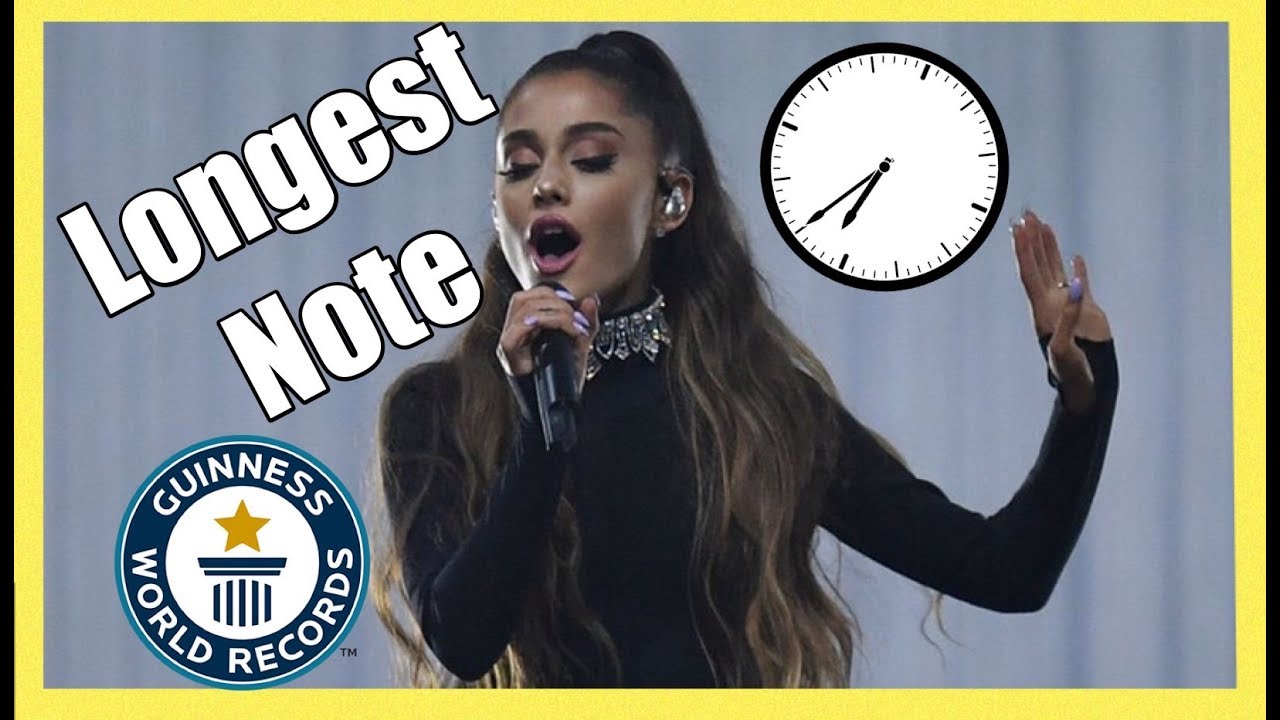 Ariana Grande Breaks Record For Longest Note Ever Held! - YouTube