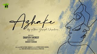 Azhake Malayalam Musical Video | Alan Joseph N | Sonu Christopher | Shafeek S | Bharath R | BTM