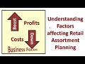 Understanding Factors affecting Retail Assortment Planning