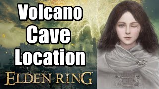 Elden Ring Volcano Cave Location Guide