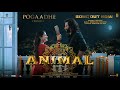 ANIMAL (Tamil) Pogaadhe Song : Ranbir Kapoor,Rashmika M | Karthik,Shreyas P,Mohan R |Sandeep Reddy V