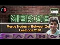 Merge Nodes in Between Zeros | Leetcode 2181 | Contest 281 | Linked list O(n) 🔥🔥